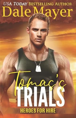 Cover image for Tomas's Trials: A SEALs of Honor World Novel