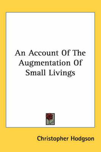 Cover image for An Account of the Augmentation of Small Livings