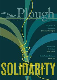Cover image for Plough Quarterly No. 25 - Solidarity