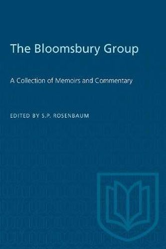 Cover image for The Bloomsbury Group: A Collection of Memoirs and Commentary