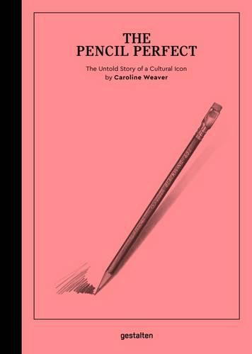 Cover image for The Pencil Perfect: The Untold Story of a Cultural Icon