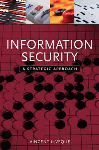 Cover image for Information Security: A Strategic Approach