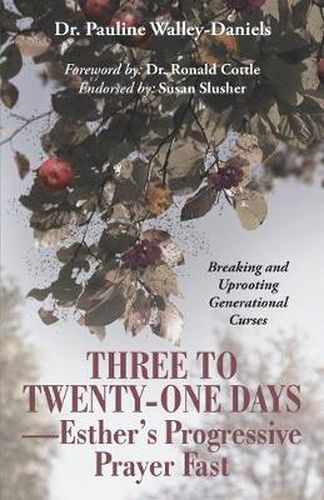 Cover image for Three to Twenty-One Days-Esther's Progressive Prayer Fast