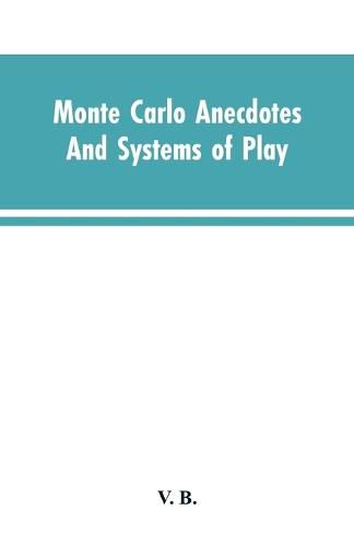 Cover image for Monte Carlo Anecdotes; And Systems of Play