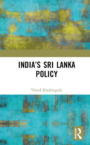 Cover image for India's Sri Lanka Policy