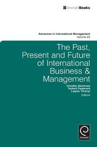 Cover image for The Past, Present and Future of International Business and Management