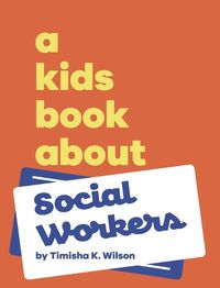 Cover image for A Kids Book About Social Workers