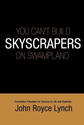 Cover image for You Can't Build Skyscrapers On Swampland 6x9