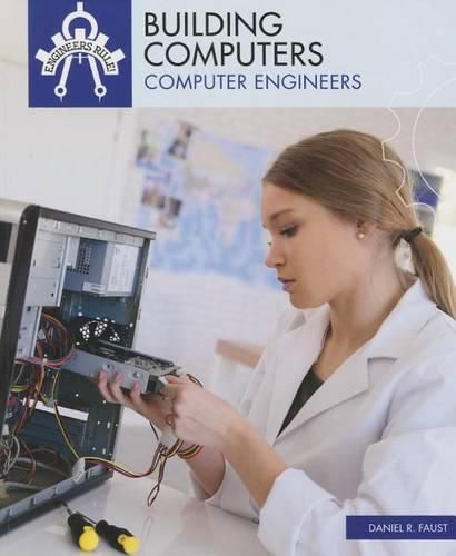 Building Computers: Computer Engineers