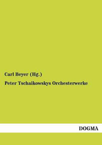 Cover image for Peter Tschaikowskys Orchesterwerke