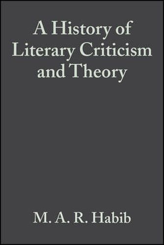 A History of Literary Criticism and Theory: From Plato to the Present