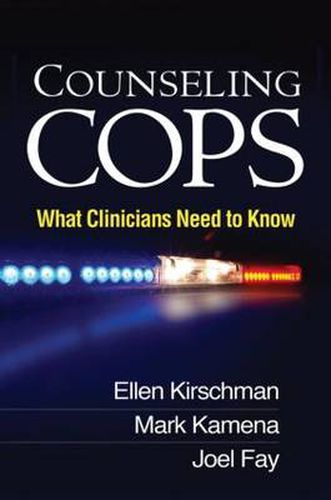 Cover image for Counseling Cops: What Clinicians Need to Know