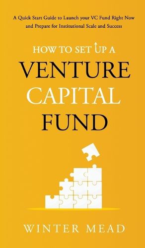 Cover image for How To Set Up A Venture Capital Fund