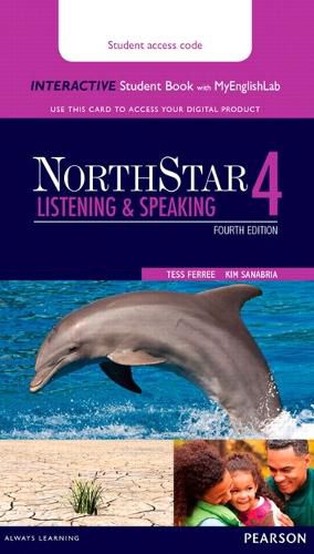 NorthStar Listening and Speaking 4 Interactive Student Book with MyLab English (Access Code Card)