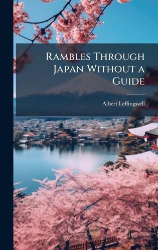 Cover image for Rambles Through Japan Without a Guide