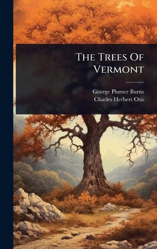 Cover image for The Trees Of Vermont