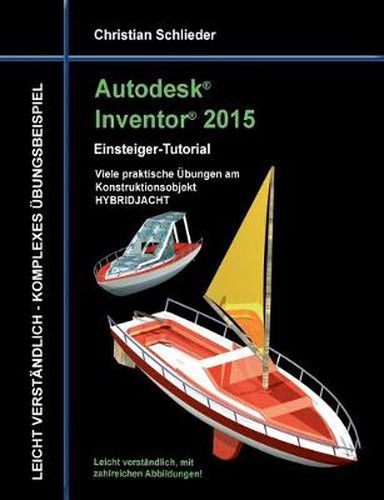 Cover image for Autodesk Inventor 2015 - Einsteiger-Tutorial HYBRIDJACHT