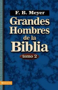 Cover image for Grandes Hombres de la Biblia, Tomo 2