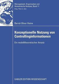 Cover image for Konzeptionelle Nutzung Von Controllinginformationen: Ein Modelltheoretischer Ansatz