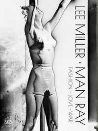 Cover image for Lee Miller Man Ray: A portrait of Surrealism