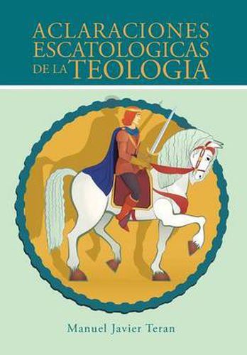 Cover image for Aclaraciones Escatologicas de La Teologia