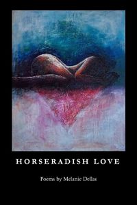 Cover image for Horseradish Love