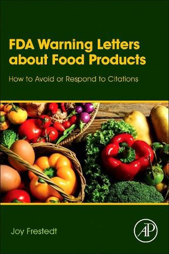 Cover image for FDA Warning Letters About Food Products: How to Avoid or Respond to Citations