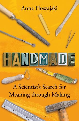 Cover image for Handmade: A Scientist's Search for Meaning through Making