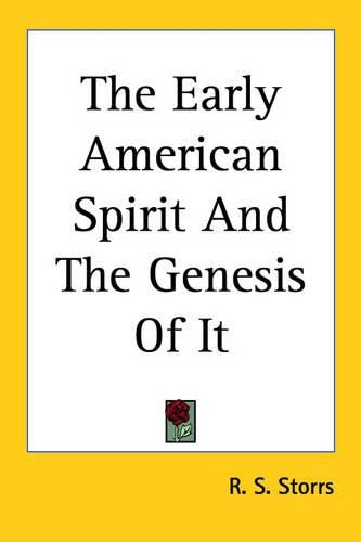 Cover image for The Early American Spirit And The Genesis Of It