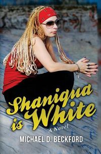 Cover image for Shaniqua is White!