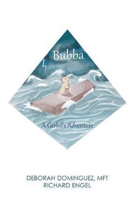 Cover image for Bubba: A Gerbil's Adventure
