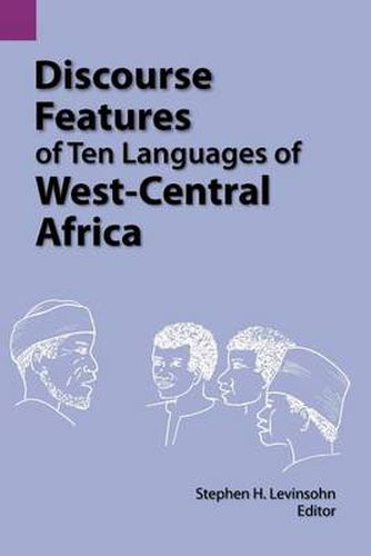 Cover image for Discourse Features of Ten Languages of West-Central Africa