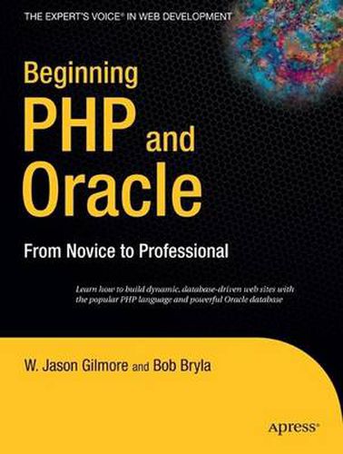 Beginning PHP and Oracle: From Novice to Professional