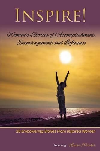 Cover image for Inspire: Women's Stories of Accomplishment, Encouragement and Influence