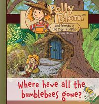 Cover image for Where have all the bumblebees gone?