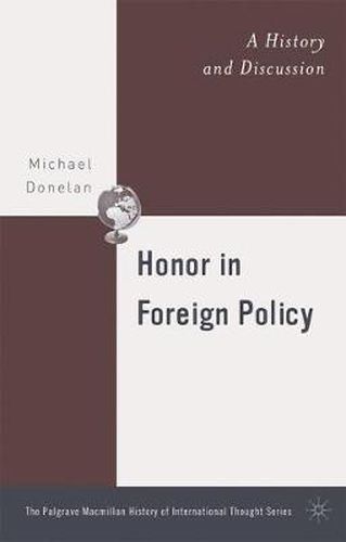 Cover image for Honor in Foreign Policy: A History and Discussion