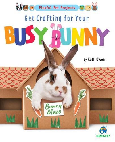 Cover image for Get Crafting for Your Busy Bunny