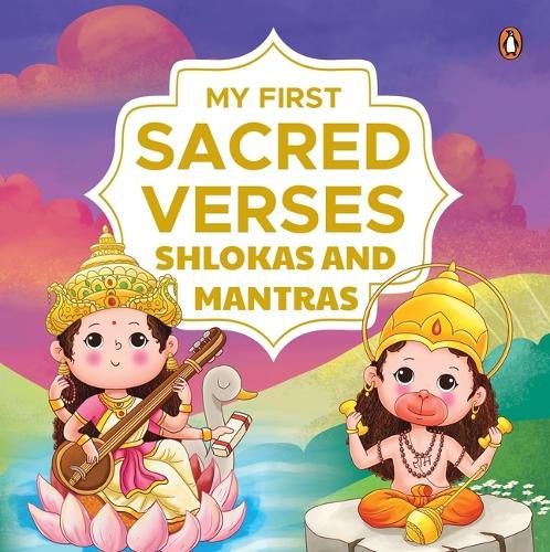 My First Sacred Verses: Shlokas and Mantras