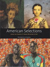 Cover image for American Selections from the Samuel P. Harn Museum of Art