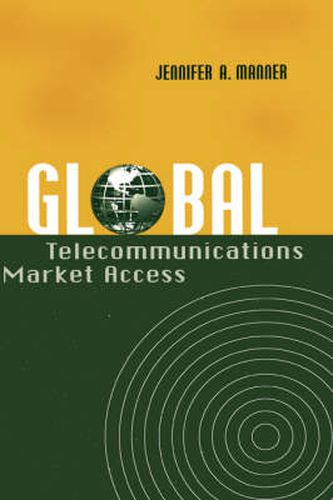 Cover image for Global Telecommunications Market Access