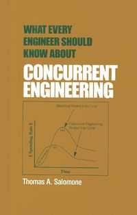 Cover image for What Every Engineer Should Know About: Concurrent Engineering
