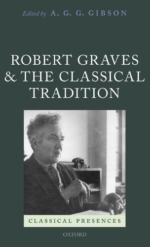 Robert Graves and the Classical Tradition