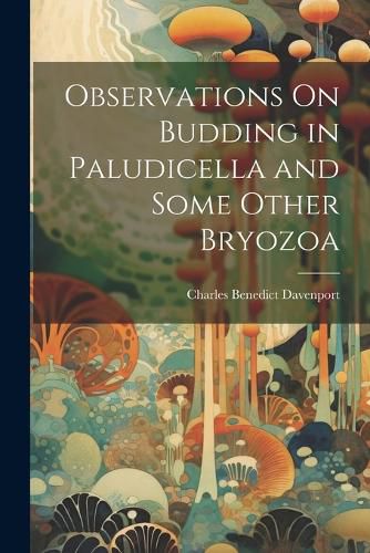 Cover image for Observations On Budding in Paludicella and Some Other Bryozoa