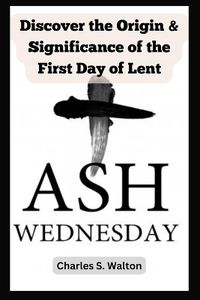 Cover image for Ash Wednesday
