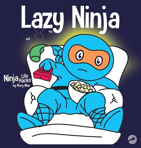 Lazy Ninja: A Children's Book About Setting Goals and Finding Motivation