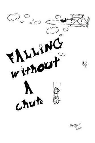 Cover image for Falling Without A Chute