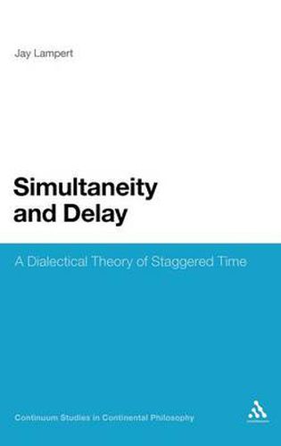 Cover image for Simultaneity and Delay: A Dialectical Theory of Staggered Time