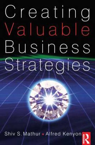 Cover image for Creating Valuable Business Strategies