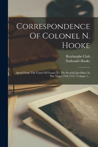 Cover image for Correspondence Of Colonel N. Hooke