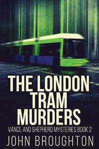 Cover image for The London Tram Murders